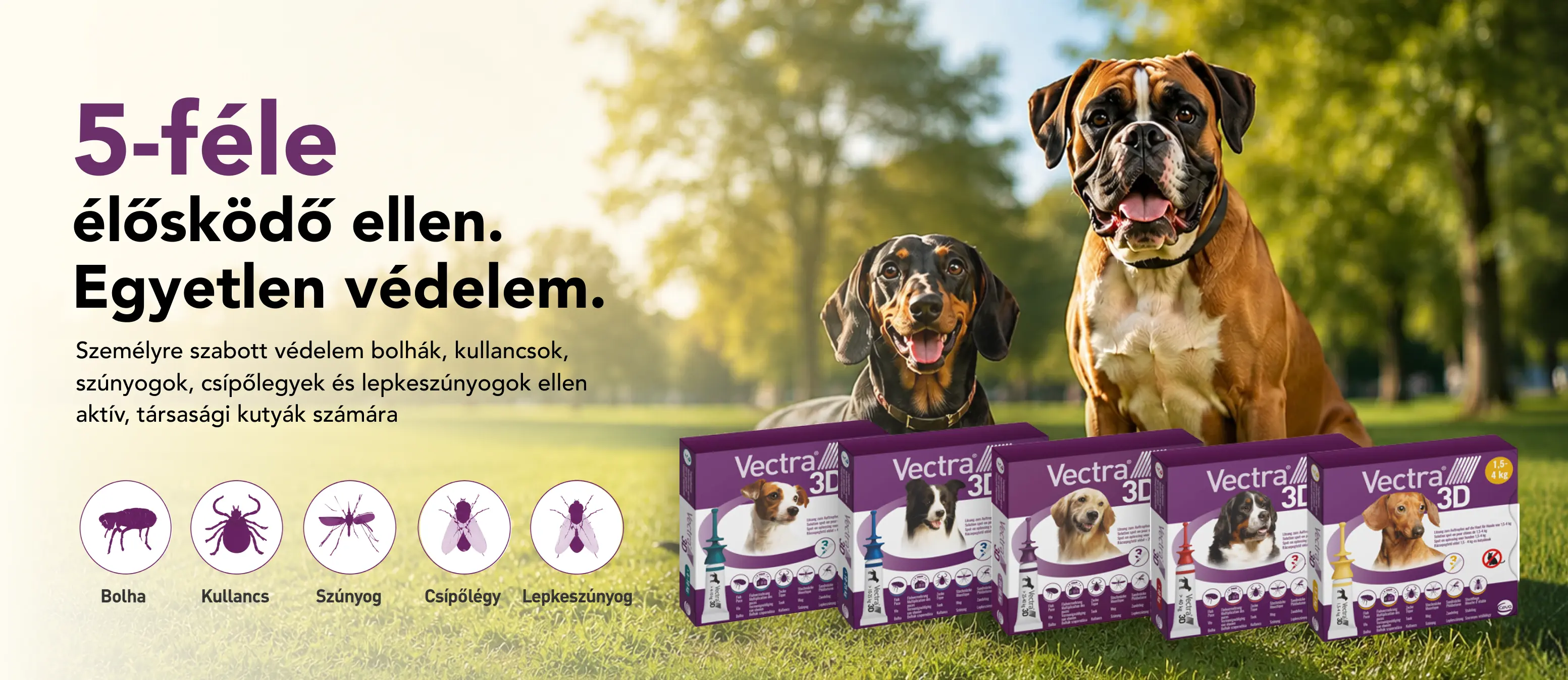 5-féle élősködő ellen. Egyetlen védelem. — Vectra 3D